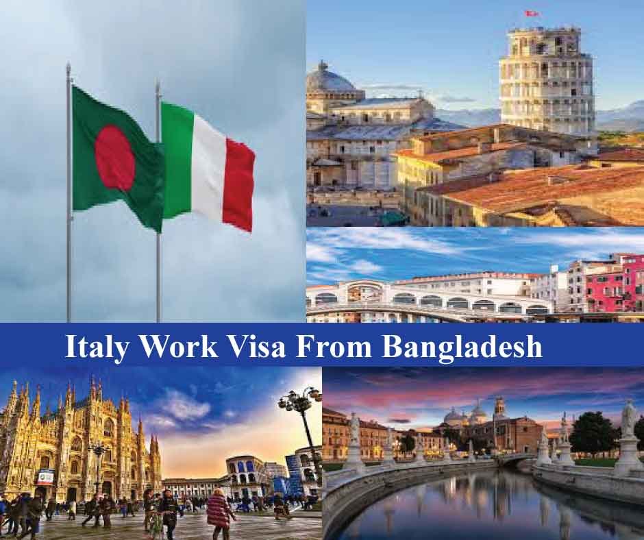 Italy Work Visa (Opportunity For Bangladeshi)