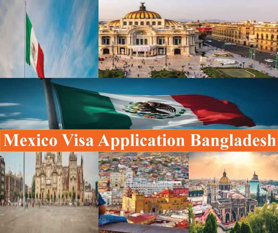 Mexico Visa Application Bangladesh(Complete Guide Visa Application)