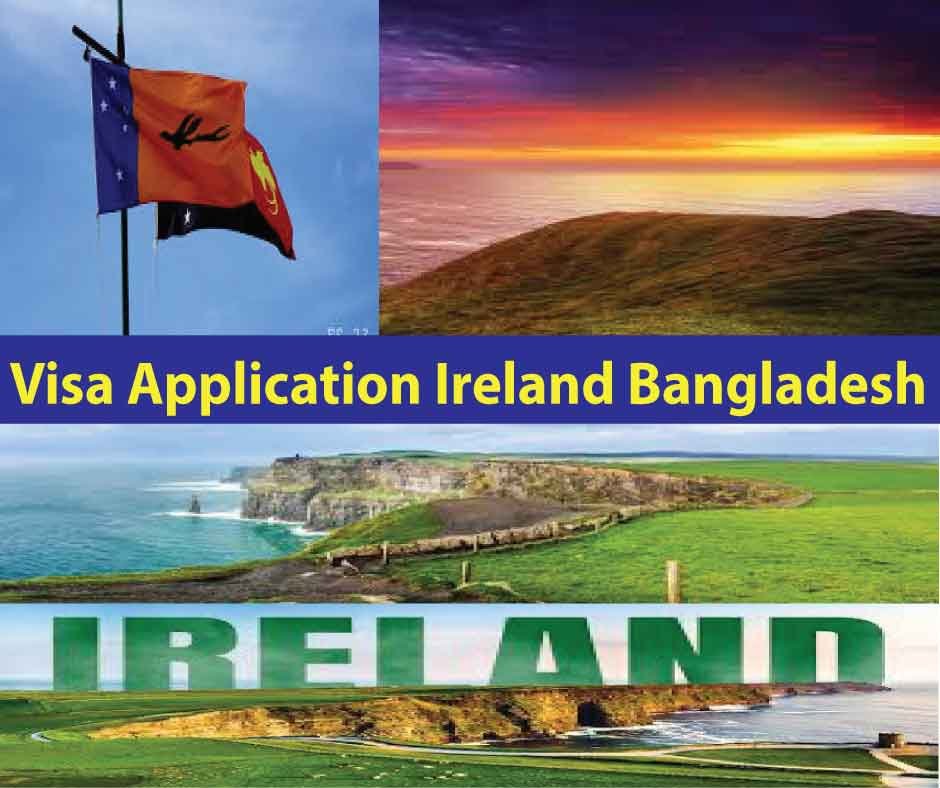 Visa Application Ireland Bangladesh(Complete Guide-2026)